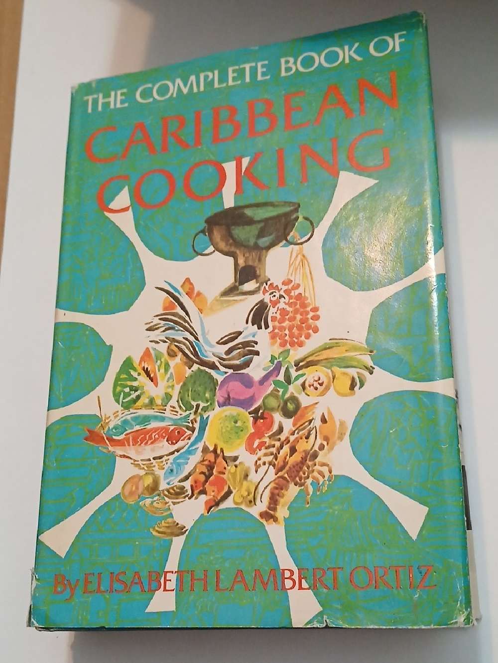 The Complete Book Of Caribbean Cooking 1973